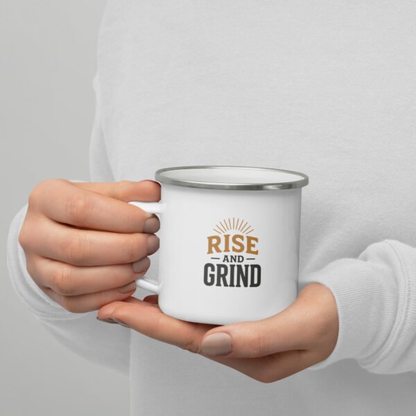 Rise and Grind Funny Enamel Mug