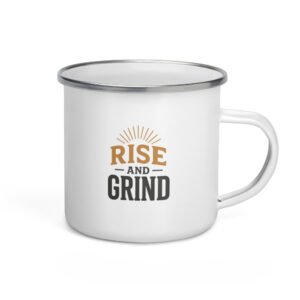enamel-mug-white-12-oz-right-6a18146a2bfc9.jpg Rise and Grind Funny Enamel Mug