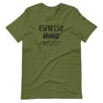 unisex-staple-t-shirt-olive-front-6a1b32fda1142.jpg Espresso Daddio Shirt — #1 Funny Coffee Dad T-Shirt Father's Day Gift
