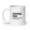 white-glossy-mug-white-20-oz-handle-on-left-6a1b3d1e67a60.jpg Coffee Dad Mug
