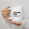white-glossy-mug-white-20-oz-handle-on-left-6a1b3d1e67fc3.jpg Coffee Dad Mug